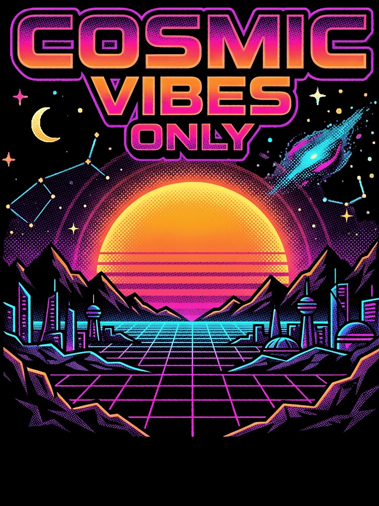 Cosmic Vibes Only Synthwave Sunset Neon Grid City Retro Futuristic Space Art by Void and Neon