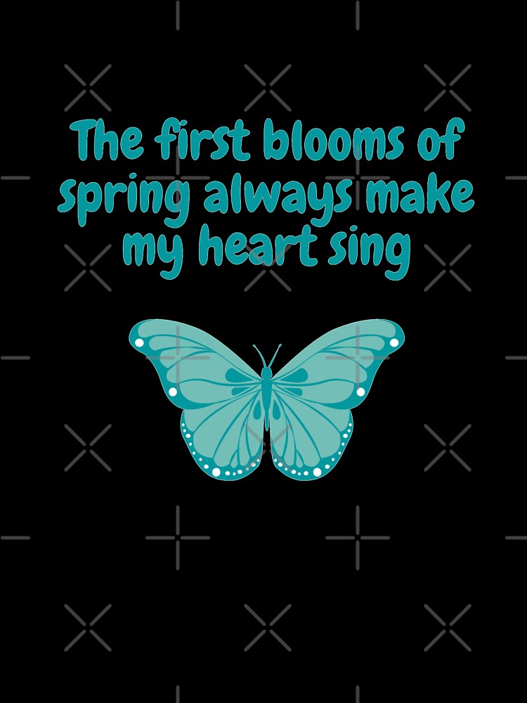 Spring Quote "The first blooms of spring always make my heart sing" White version by wSmileFlowerw
