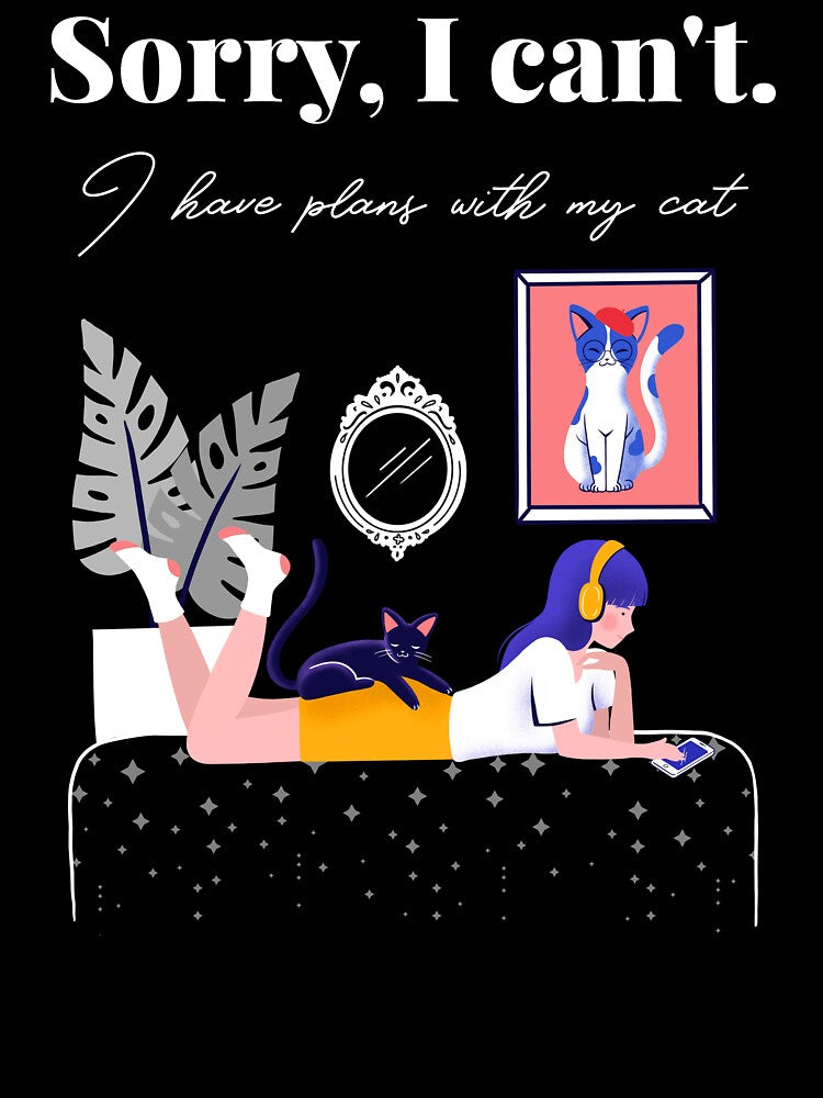 Sorry, I Can't. I Have Plans With My Cat by JoliebyLCG
