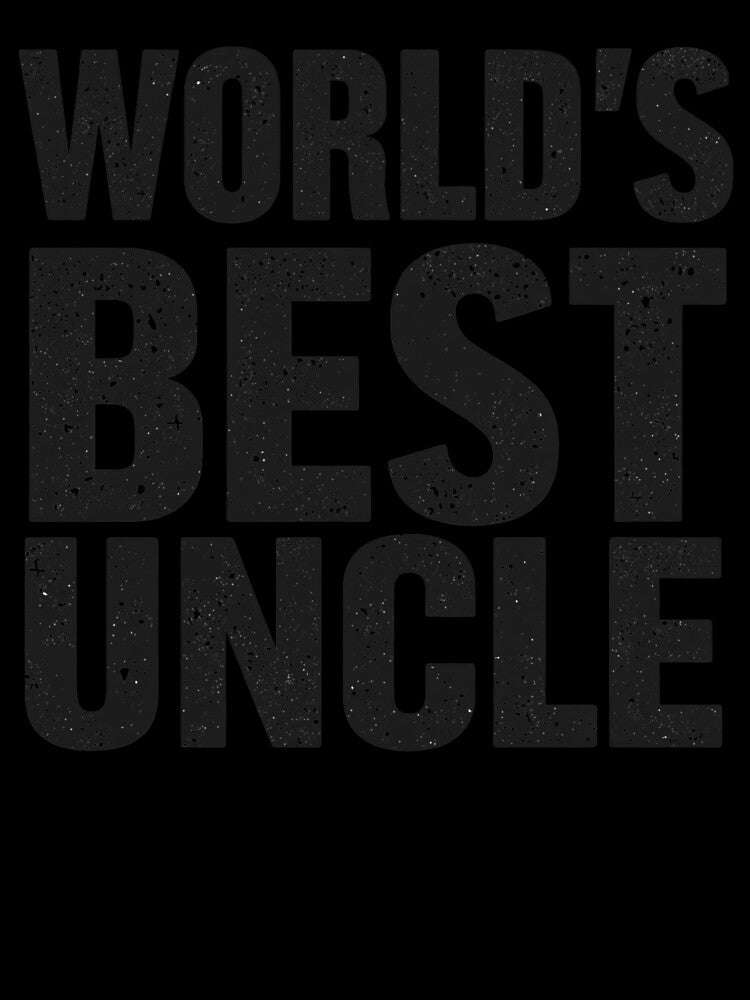 World's Best Uncle by Real Talk Tees