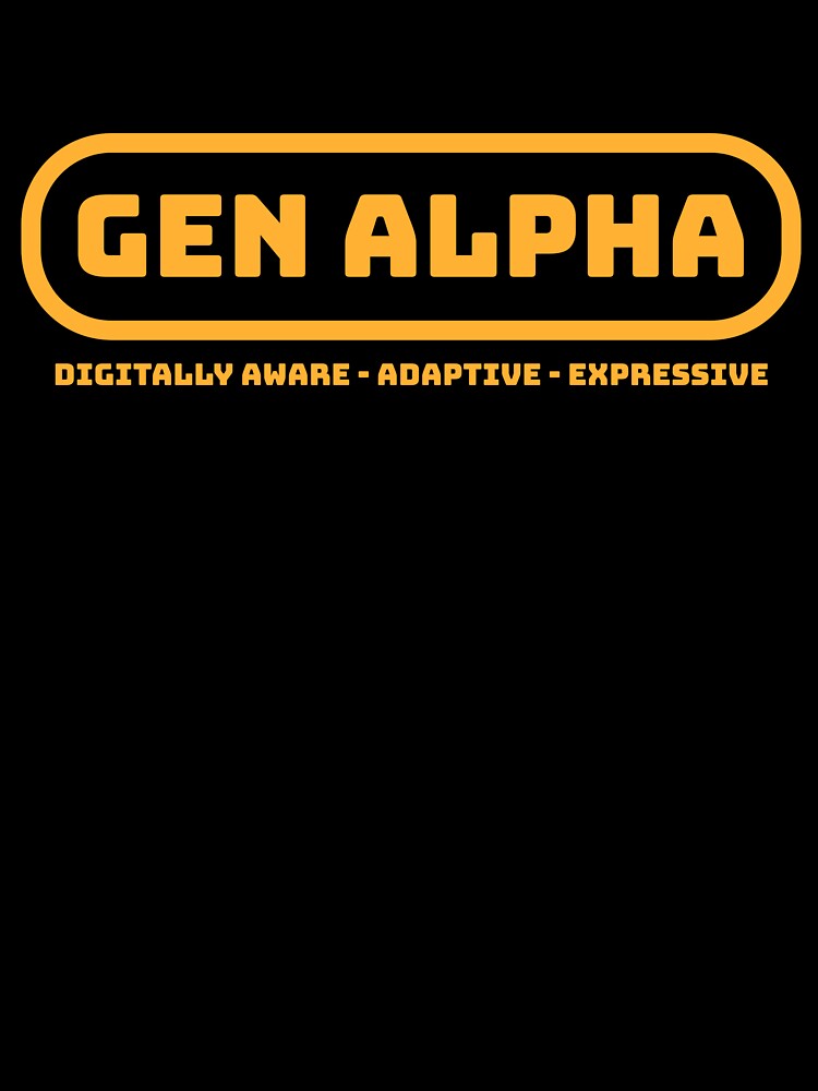 Gen Alpha Digitally Aware-Adaptive-Expressive Generation Trait Identity by Naughty Pup Press LLC