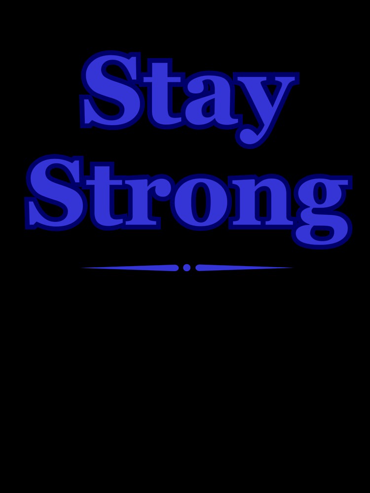 Stay Strong by CanterburyLane