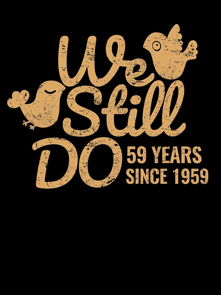 59th Wedding Anniversary Tee Fifty-Nine Years of Marriage Couple Clothing, Phone Cases And Other Gifts by MemWear