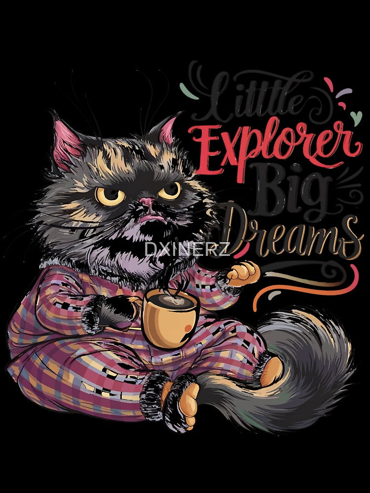 LITTLE EXPLORER BIG DREAMS by DXINERZ