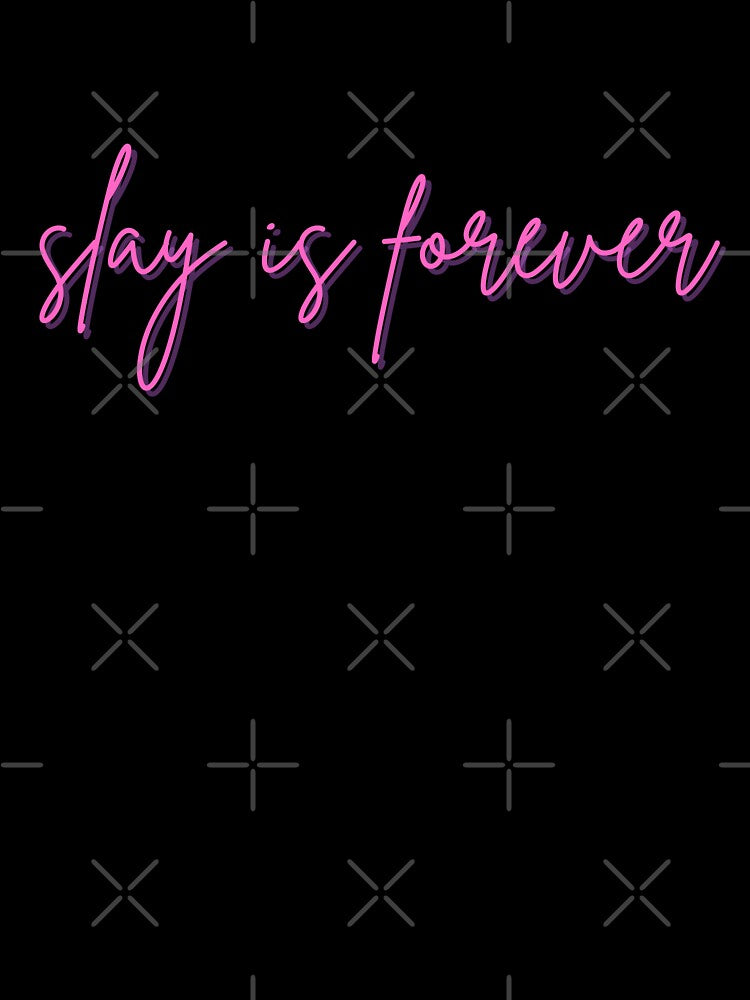 slay is forever by kytastrophe
