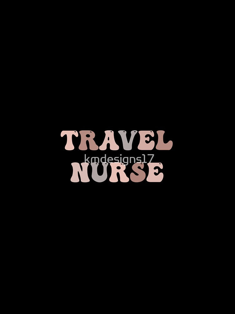 Travel Nurse by kmdesigns17