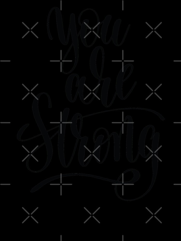 You Are Strong Inspirational Quotes by ProjectX23