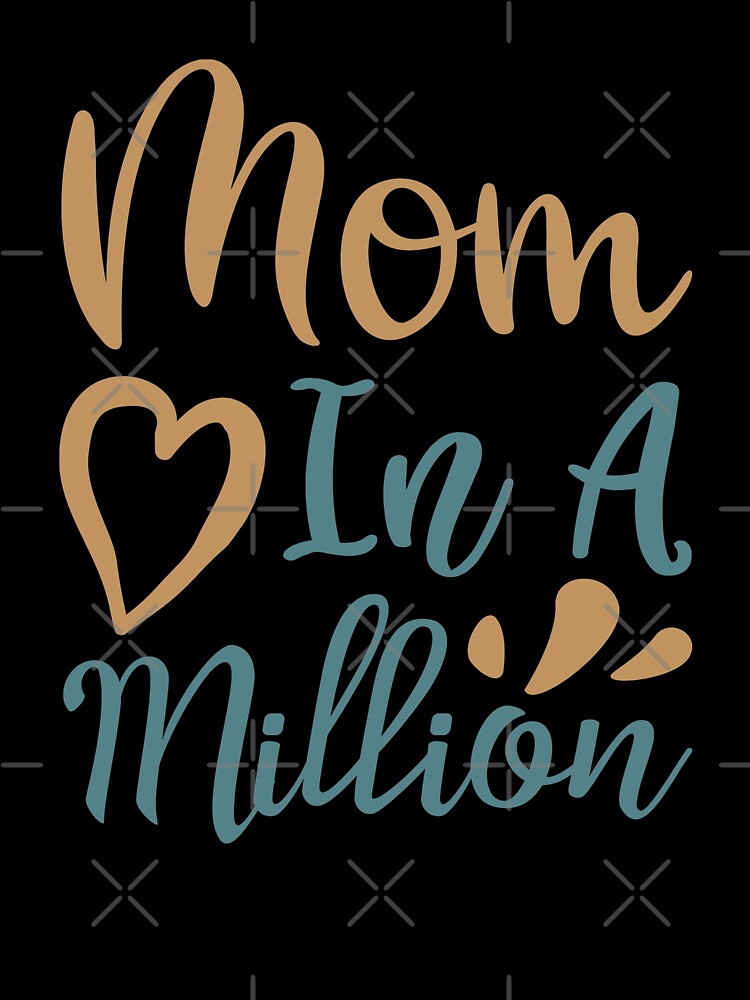 Mom In A Million by VibrantGifts