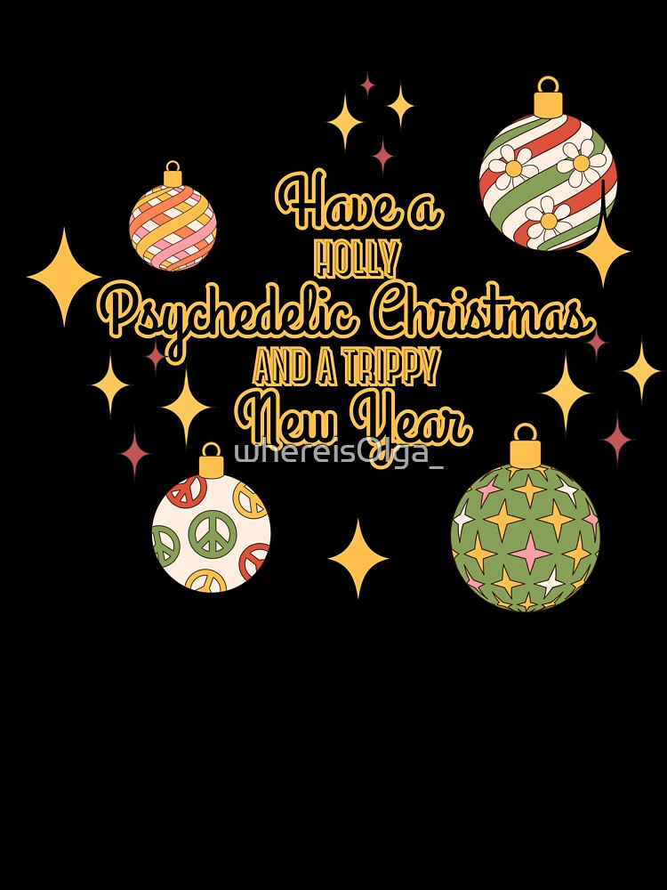 Holly Psychedelic Christmas and Trippy New Year Design by whereisOlga_