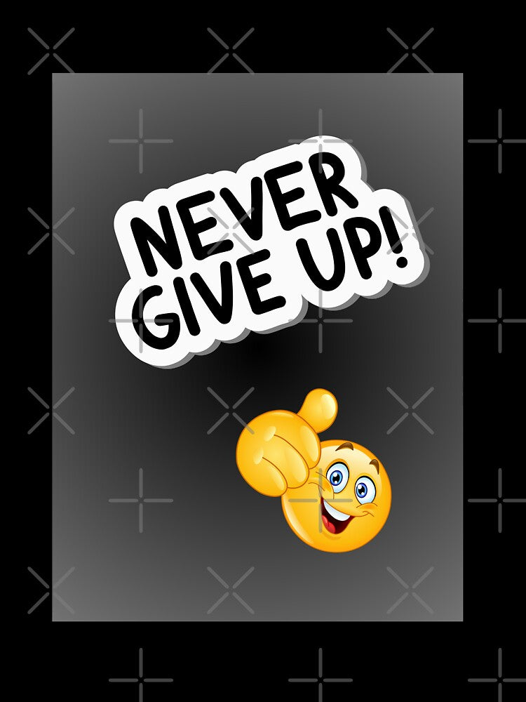 NEVER GIVE UP by EDUCATION & FESTIVAL