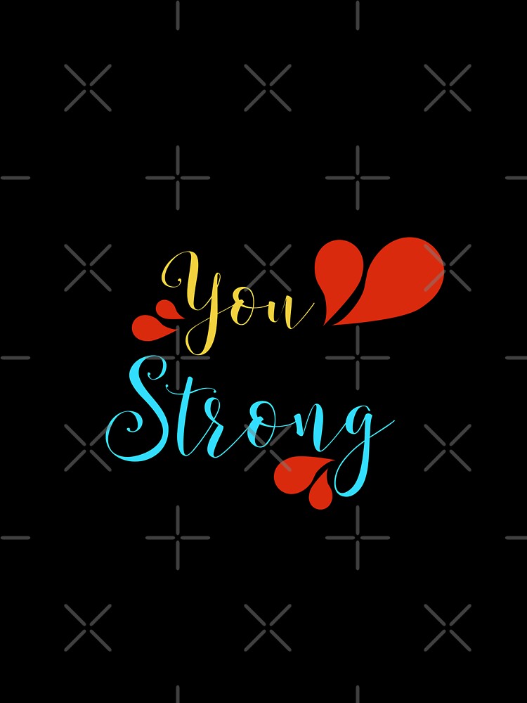 You are so strong by Sketchler
