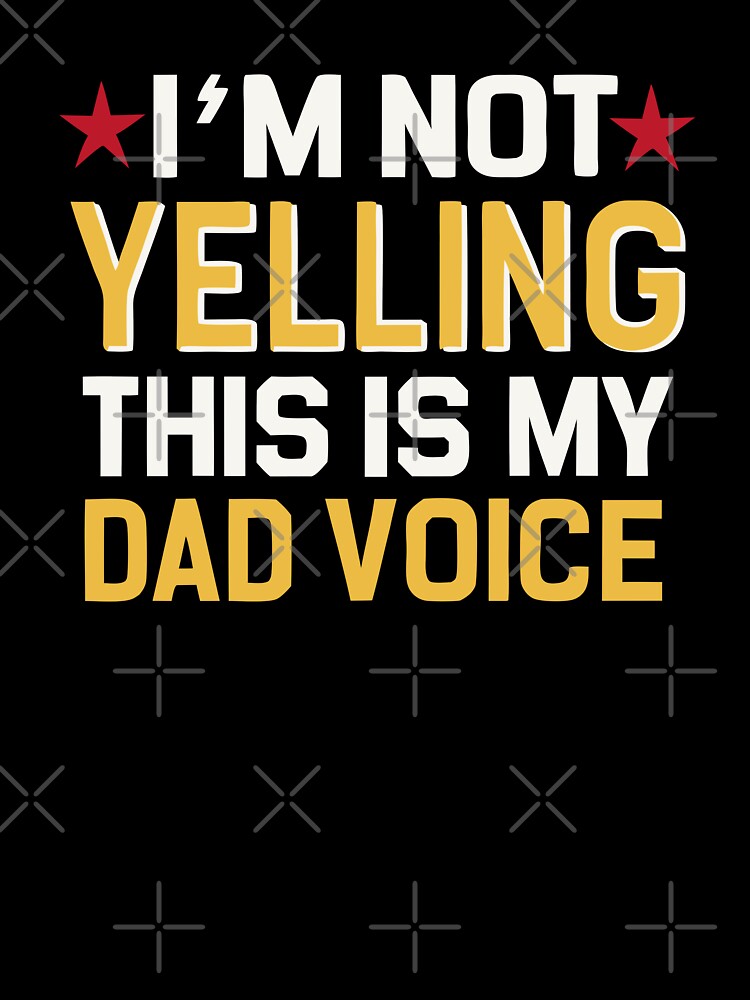 This Is My Dad Voice by ThatBBStore