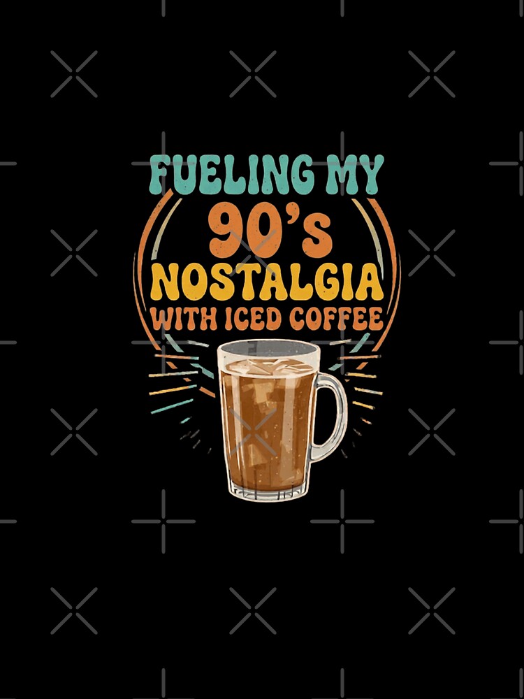 90s Nostalgia Iced Coffee Lover Millennial Quote by NikaRka
