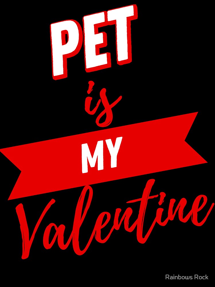 Valentines Day Couples Matching Valentine Fun | Pet Is My Valentine Red And Black by Rainbows Rock