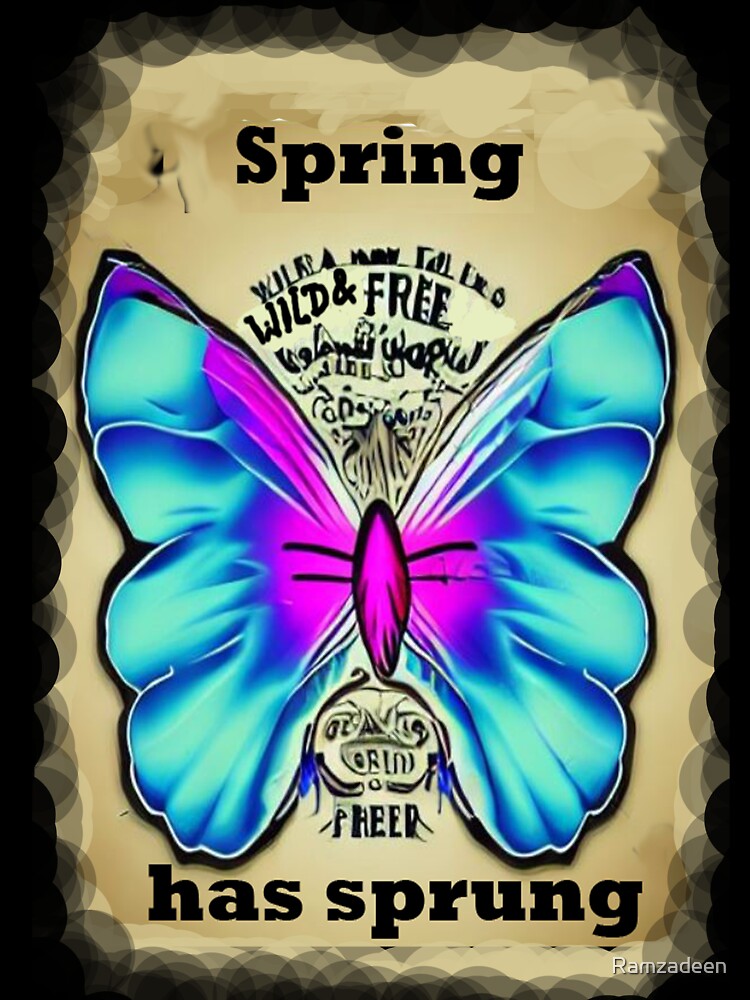 SPRING HAS SPRUNG QUOTES - SPRING QUOTES by Ramzadeen