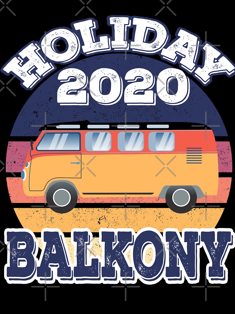Holiday 2020 balcony funny and vintage holiday in quarantine by totorino23