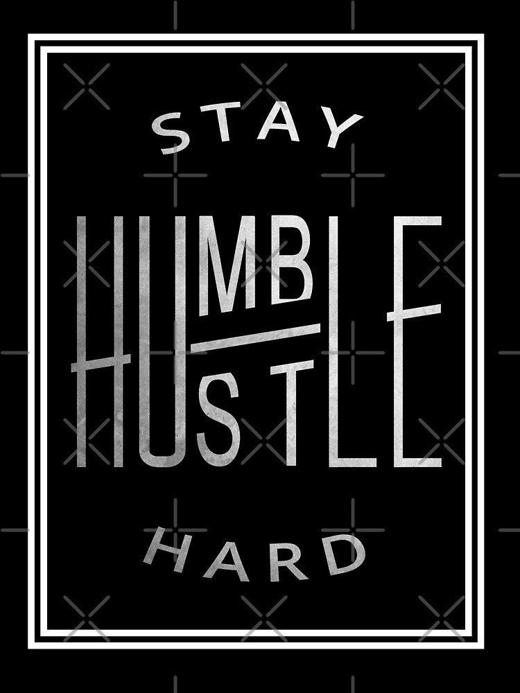 Stay humble hustle hard motivational black by Akazox