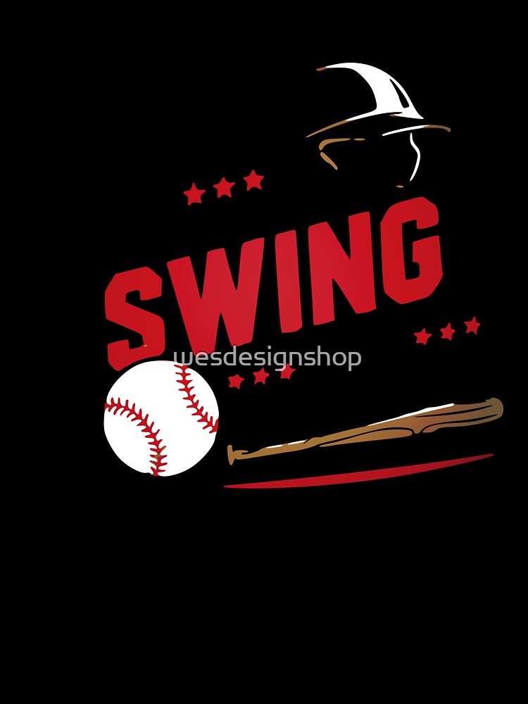 My Boy Might Not Always Swing But I Do by wesdesignshop