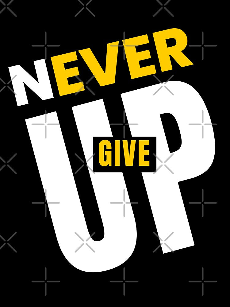 Never Give UP Classic T-Shirt | Motivational Quotes T Shirt by Glixyy