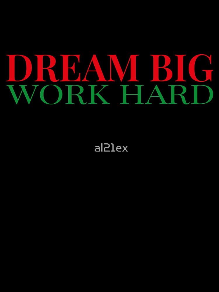 Dream Big Work Hard Typography Motivation  Ambition Success| Goal-Setting | Hard Work|  Inspirational by al21ex
