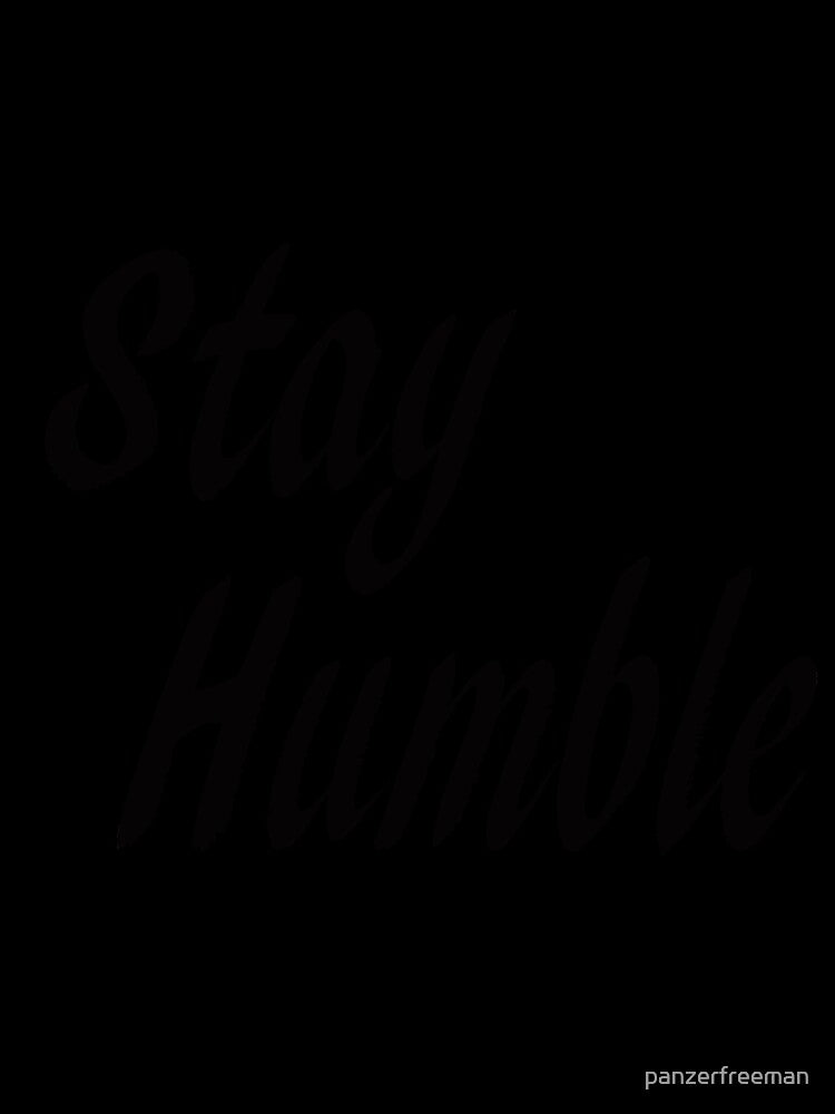 Stay Humble by panzerfreeman