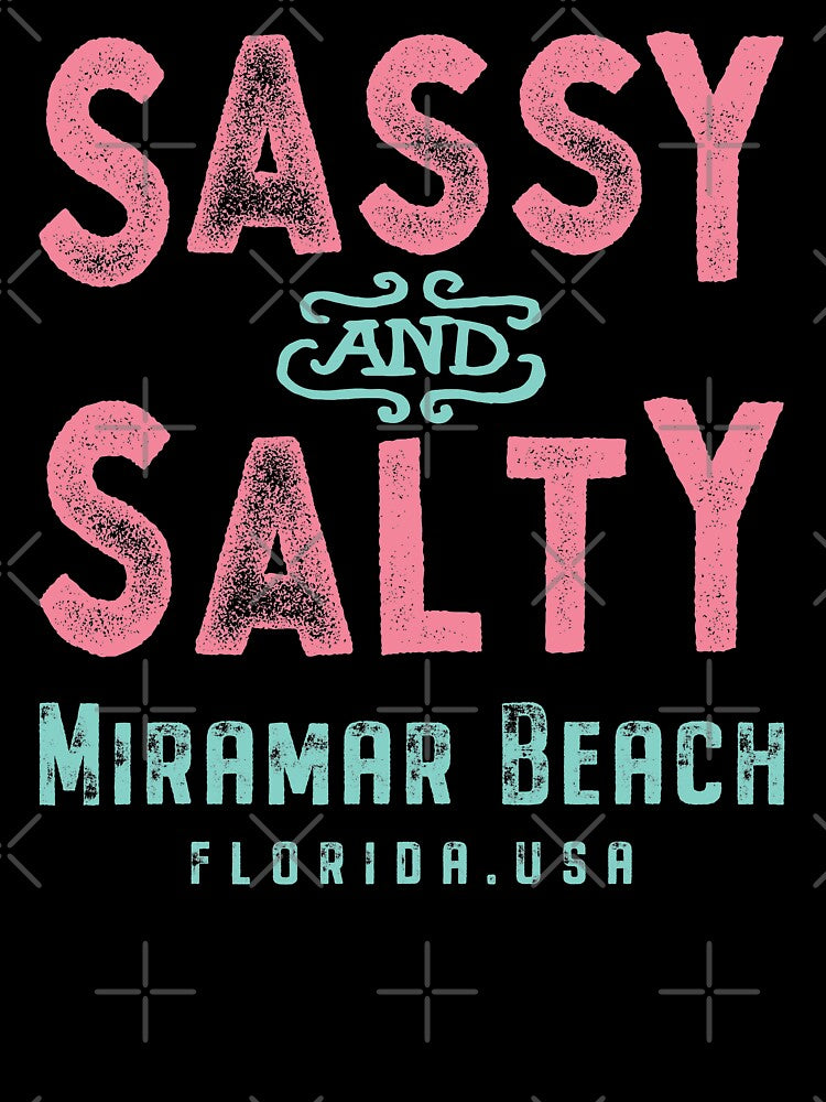Miramar Beach Florida Sassy and Salty by Futurebeachbum