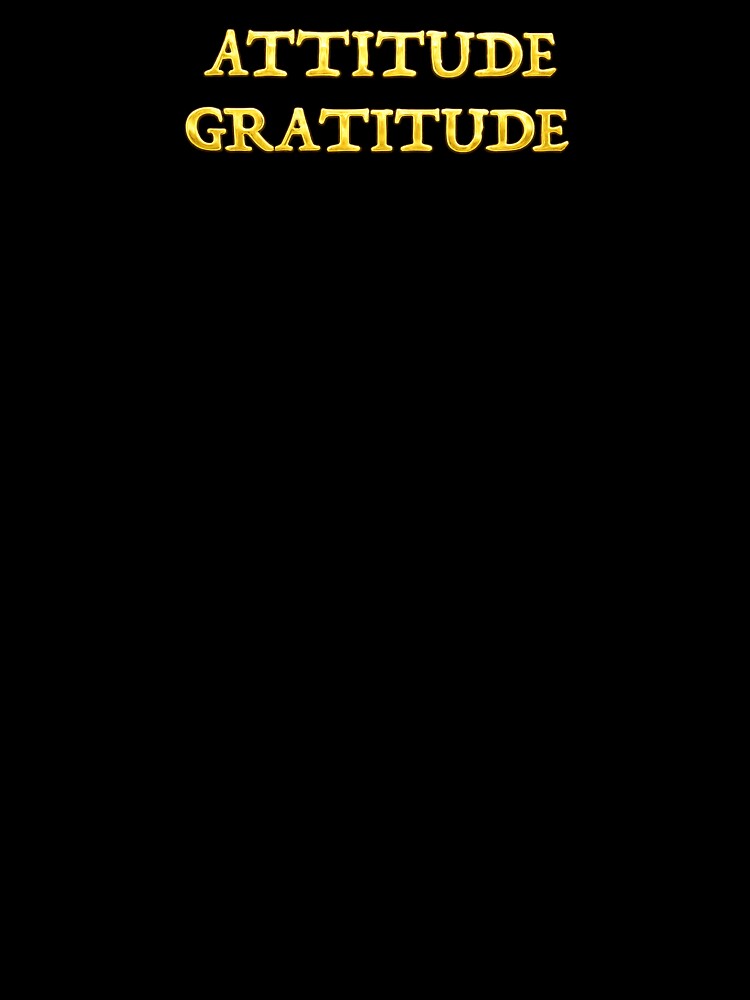 Attitude Gratitude by BMEWear