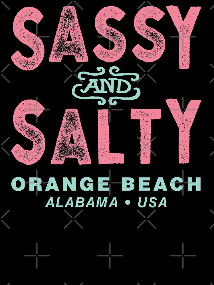 Orange Beach Alabama Sassy and Salty by Futurebeachbum