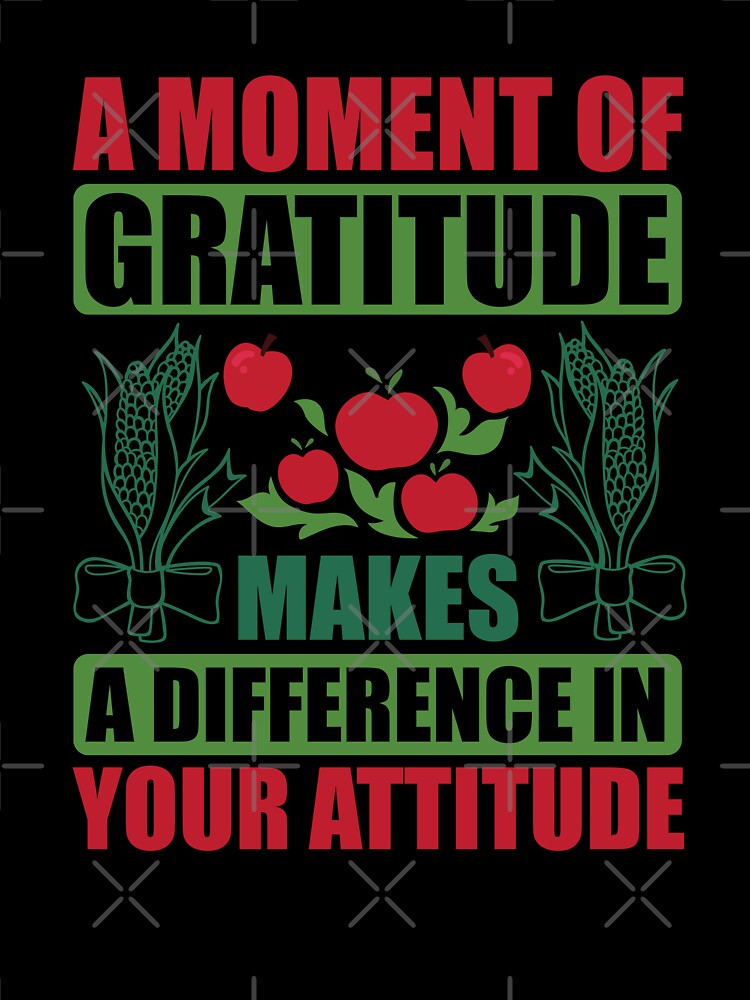 A Moment of Gratitude Fall Harvest Positive Attitude Quote by LunaPixelStudio