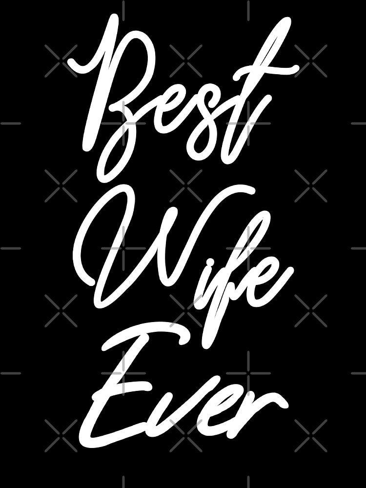 Best Wife Ever by Aichelangelo