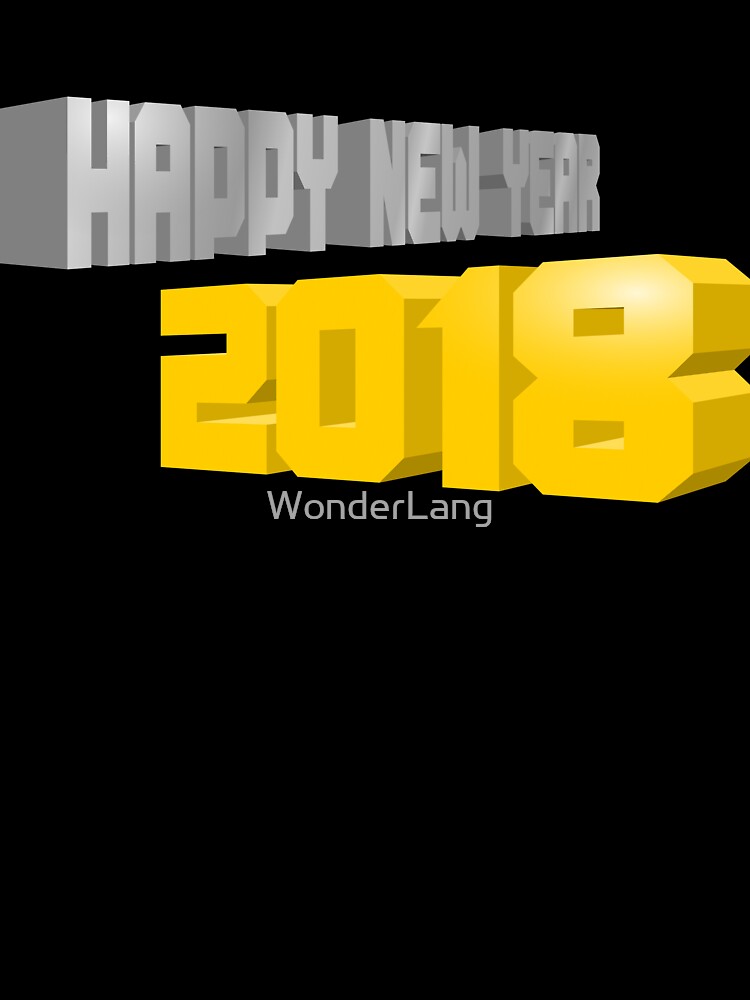 Happy New Year 2018 - 3D by WonderLang