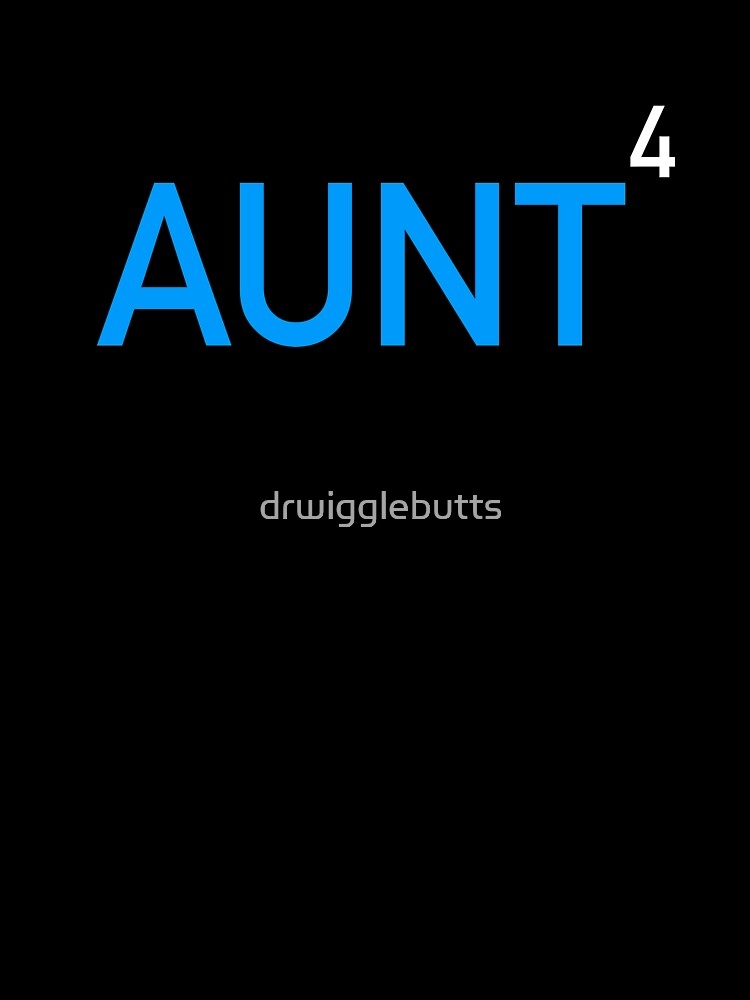 Aunt Again Fourth Time Blue2 by drwigglebutts