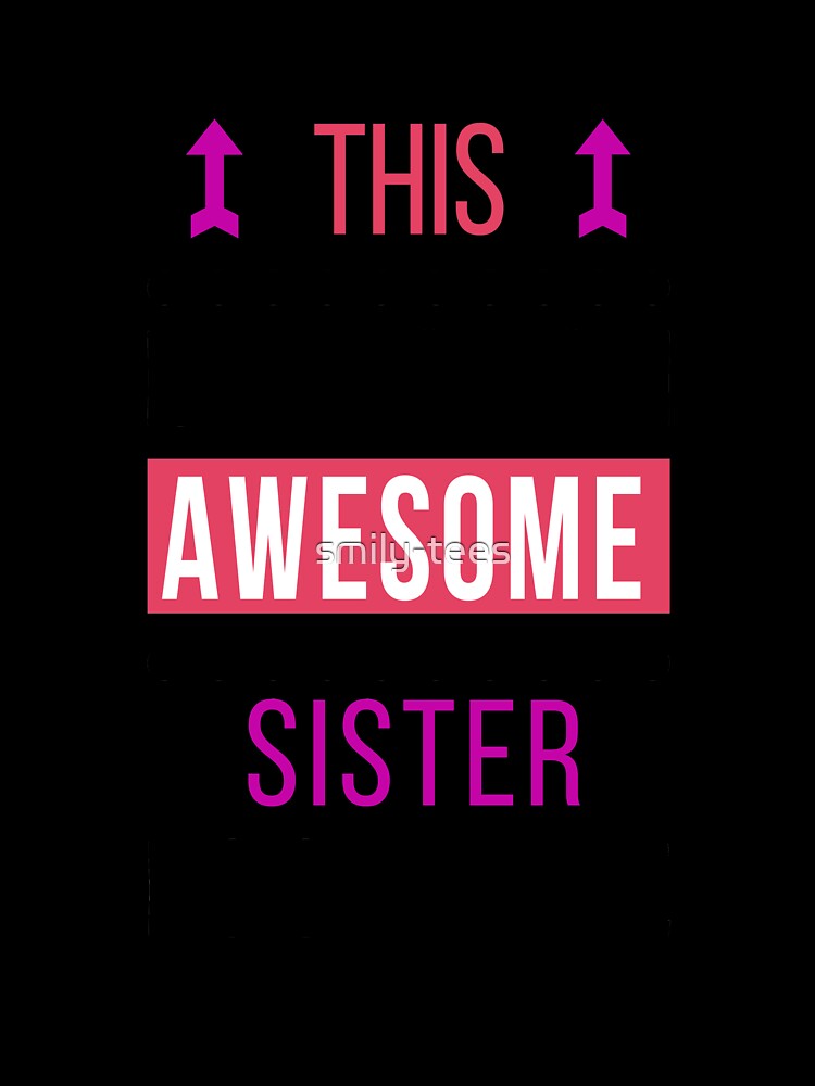 Sister Awesome Looks Like Cool Birthday by smily-tees