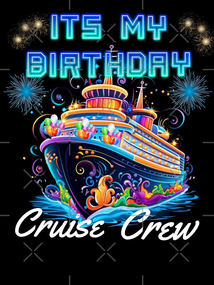 CRUISE SHIP BLUE NEON   IT MY BIRTHDAY by PomskysRus