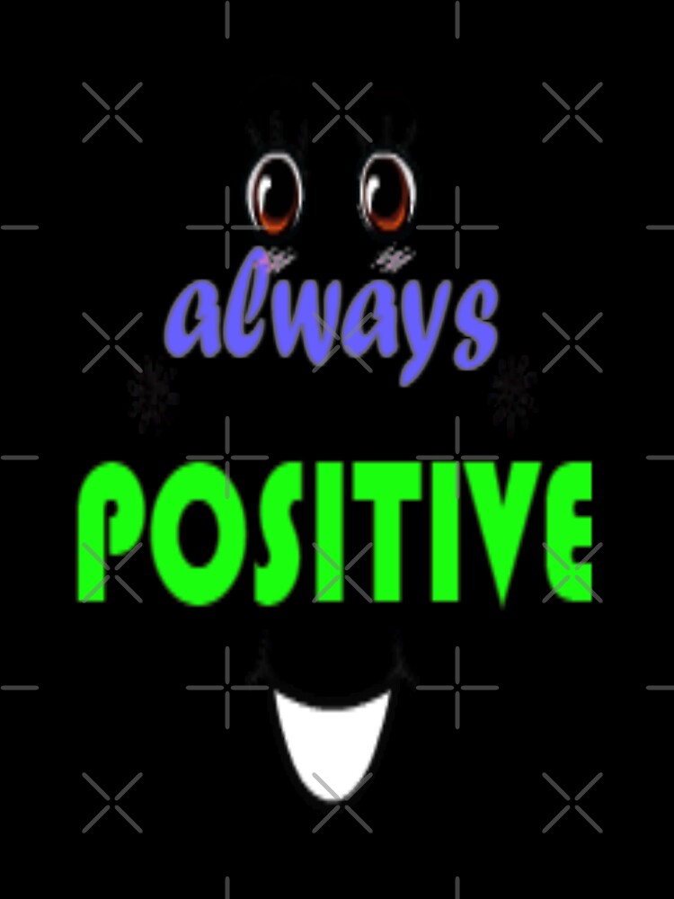 A funny word, Always positive by T-shirtsFunny