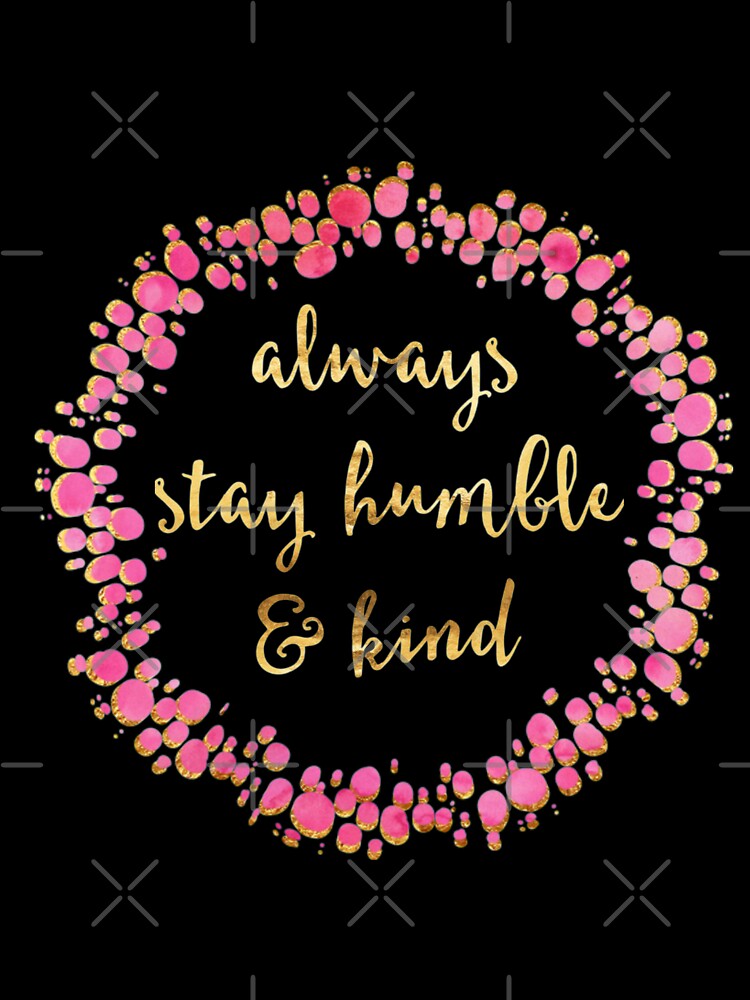STAY HUMBLE by EvyStickersx