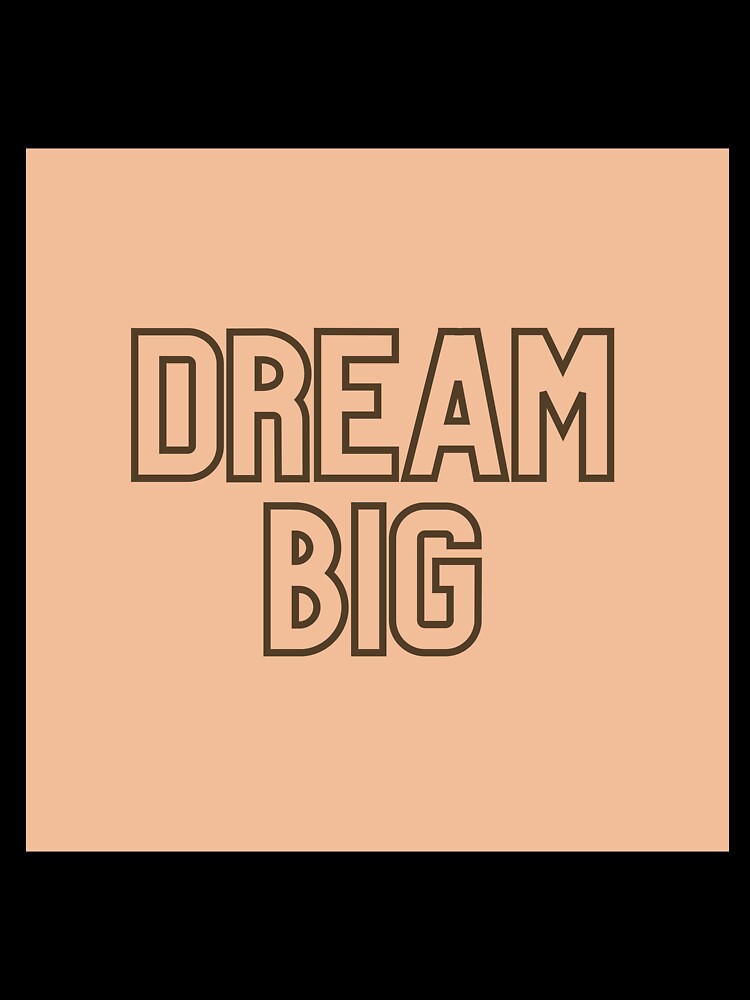 Dream Big by aishaf4rias