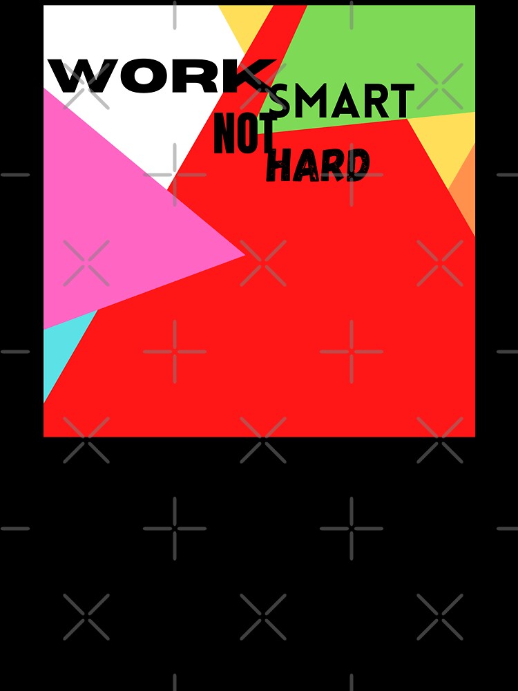 Work Smart Not Hard Colourful by SimpleButter