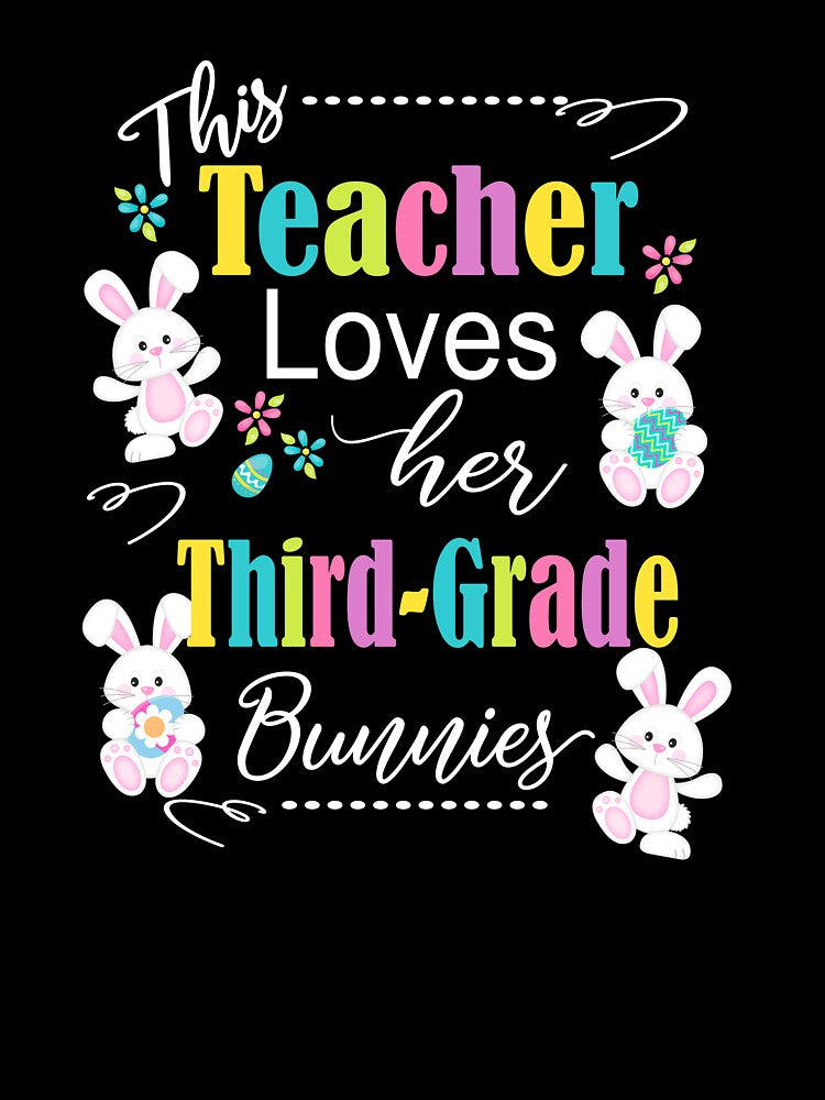 3rd Grade Teacher Easter School Design Cute Love My Bunnies by Sapphire Star