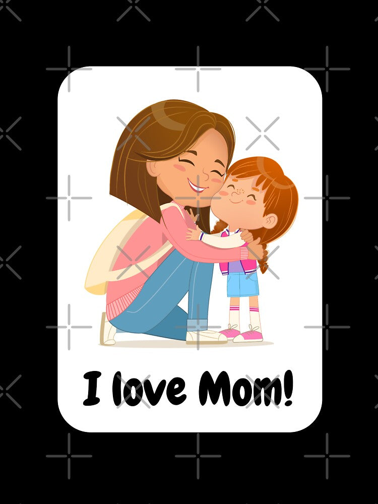 I love Mom! - Brown Hair Girl by 743Designs