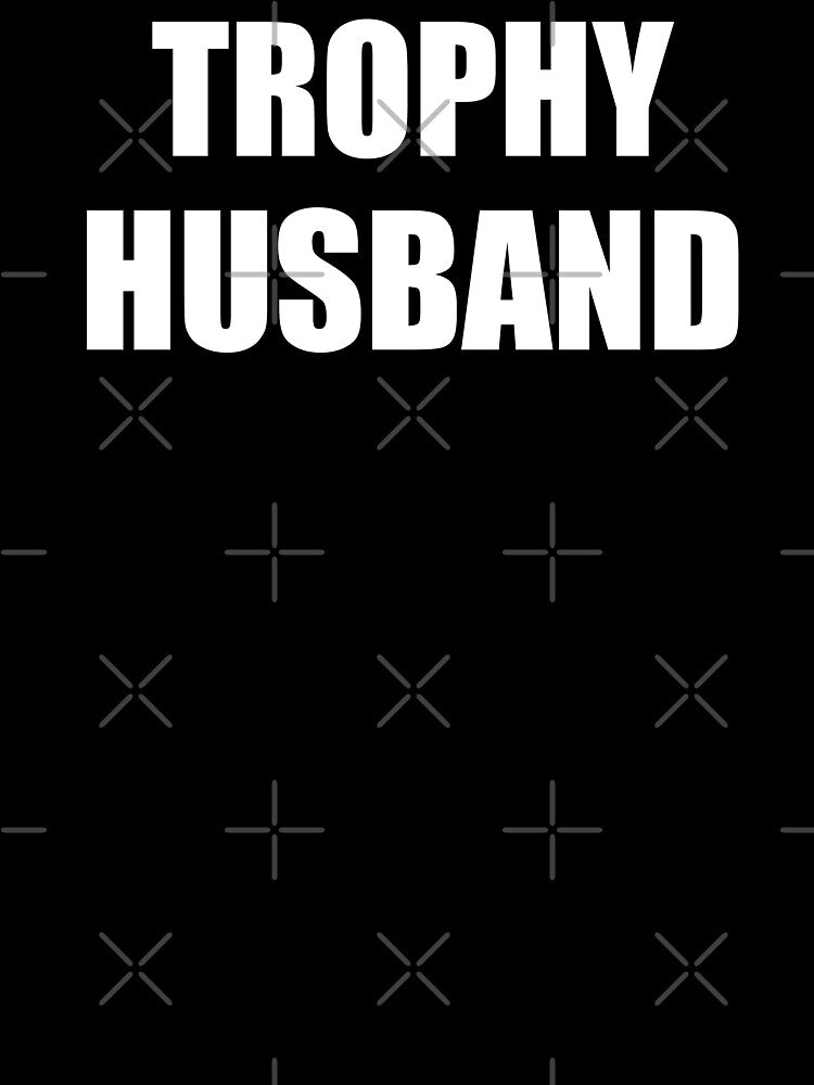 Trophy Husband by SavageButSoft