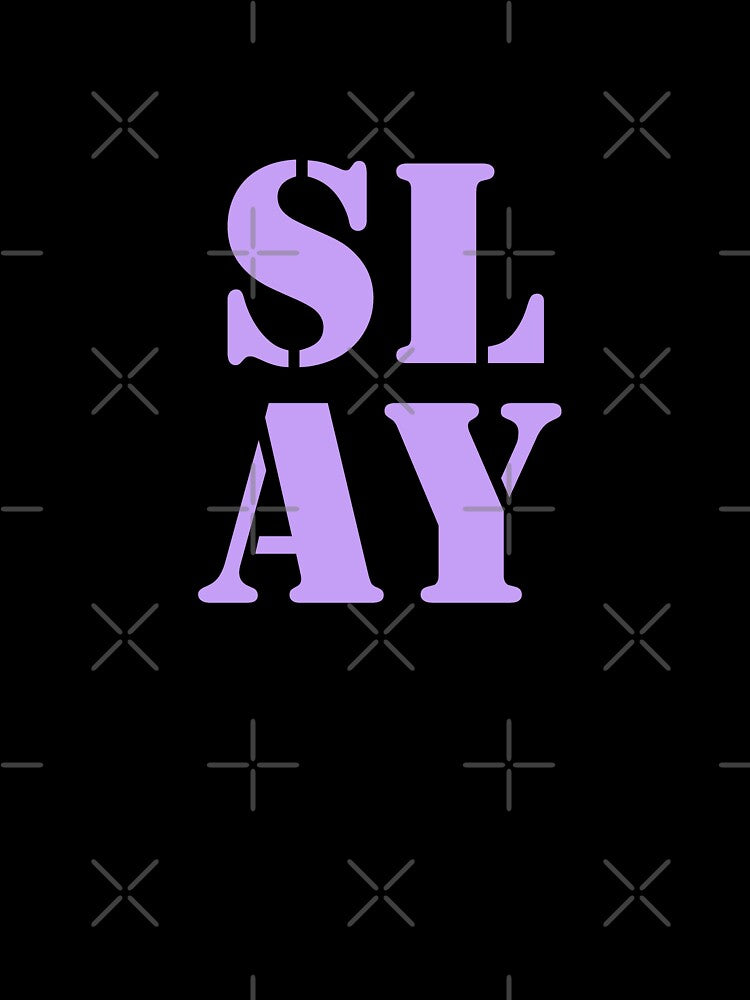 Slay by Sharetogether