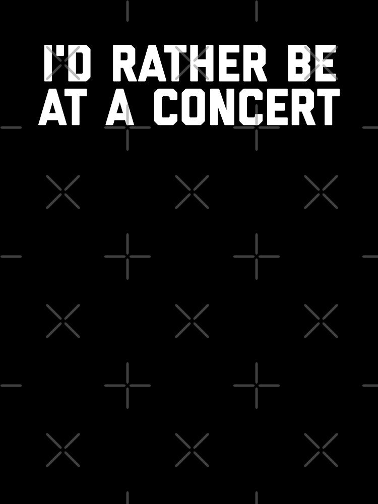 Rather be at a concert by MadEDesigns