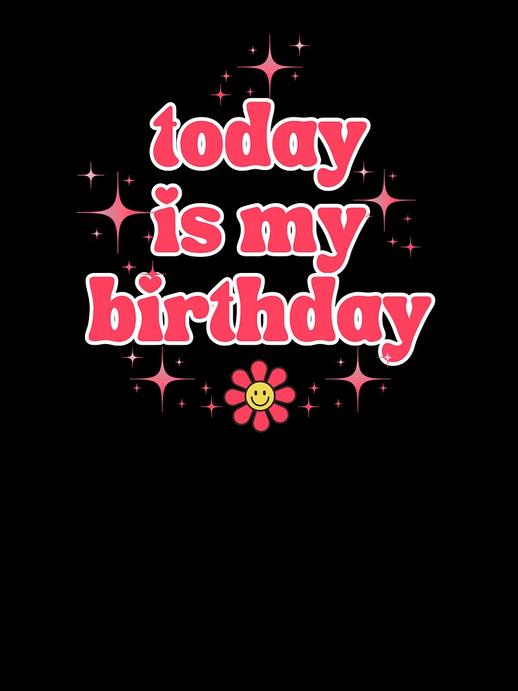 Today Is My Birthday by Kindred & Thistle