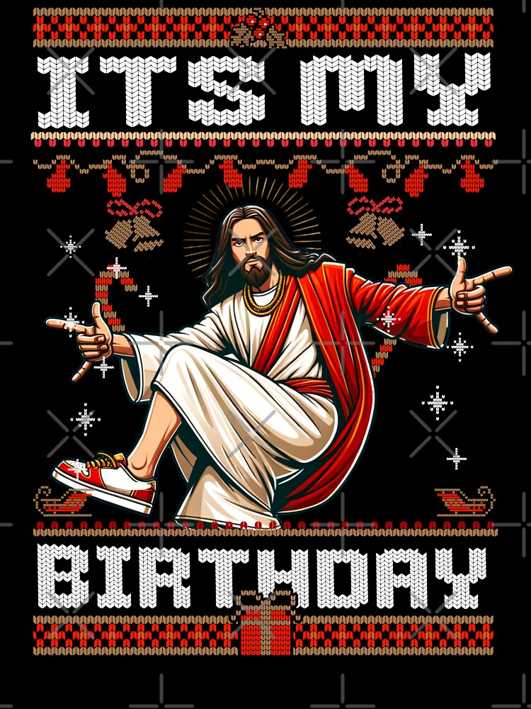 jesus its my birthday christmas xmas funny sweater by LayersDesign