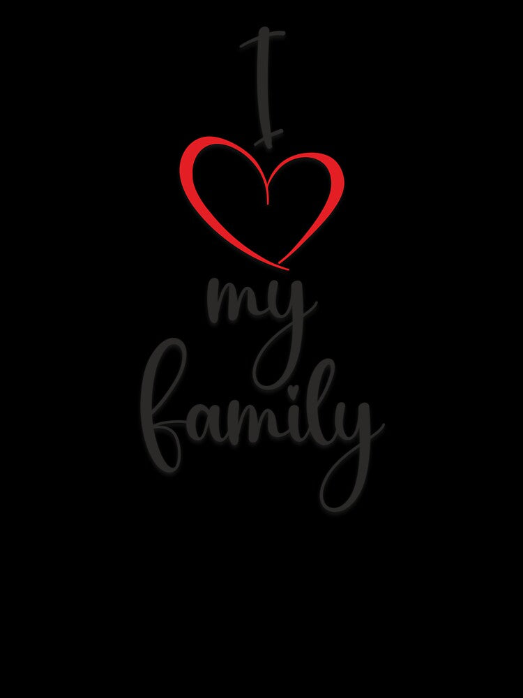 I Love My Family (Black+Shadow) by Pencil & Pixel