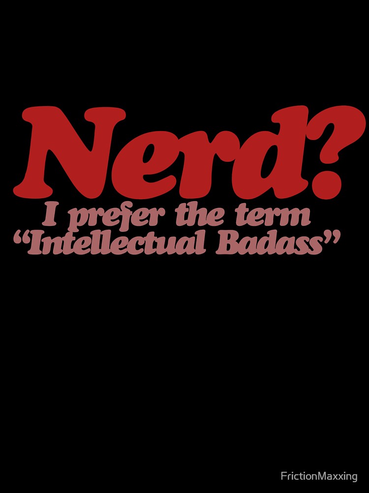 Nerd humor by FrictionMaxxing