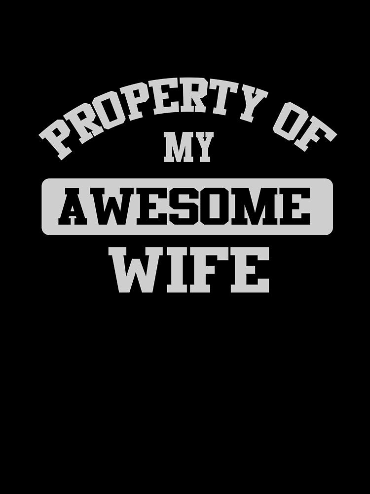 Propert of My Awesome Wife Couple Shirt by kyuzki