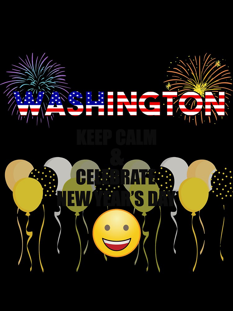Washington Keep Calm & Celebrate New Year Day | Washington Edition by BestBash