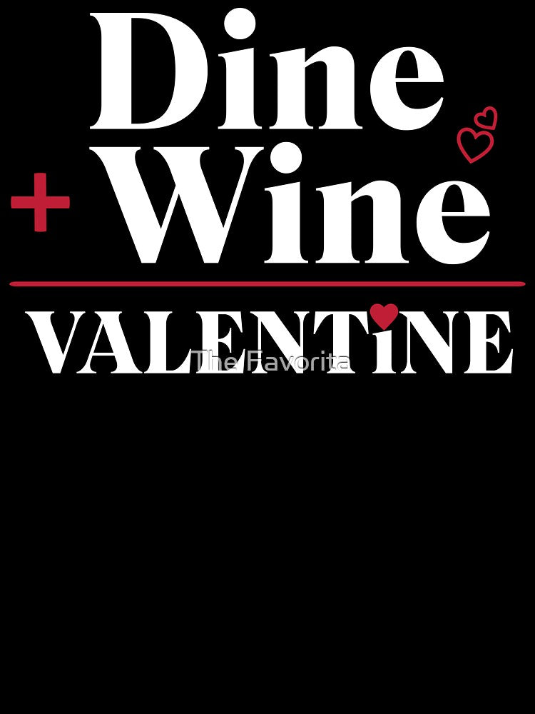 Dine & Wine = Valentine by The Favorita